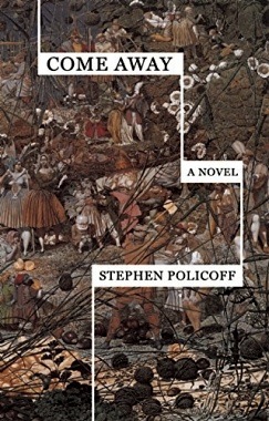 Come Away by Stephen Policoff